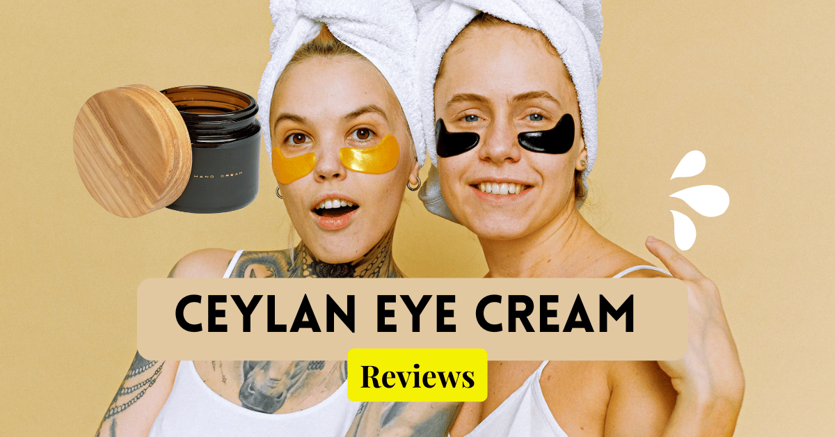 Ceylan Eye Cream Reviews