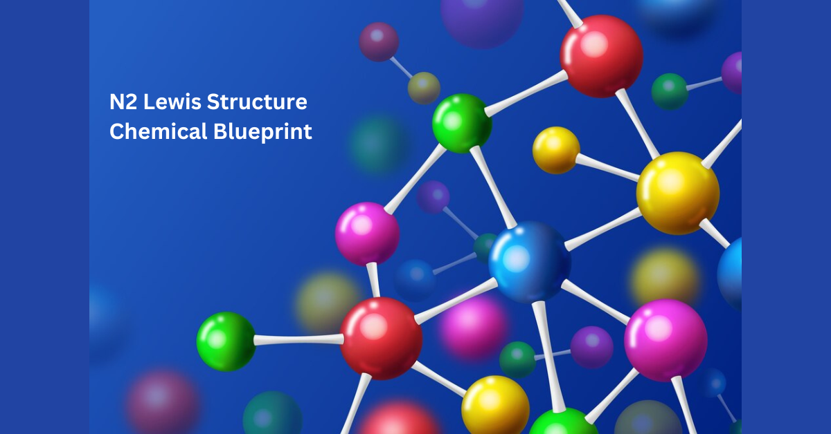 N2 Lewis Structure