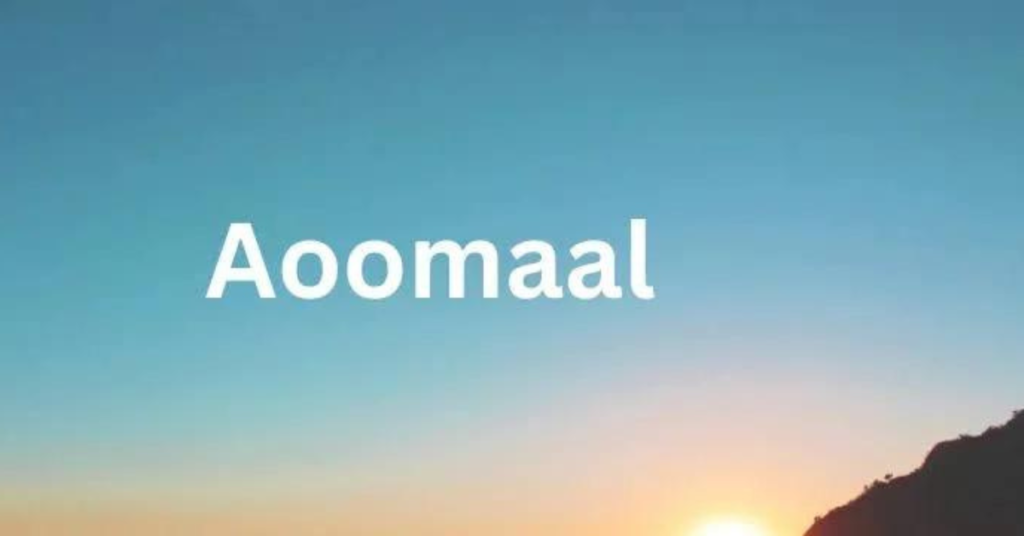 Aoomaal