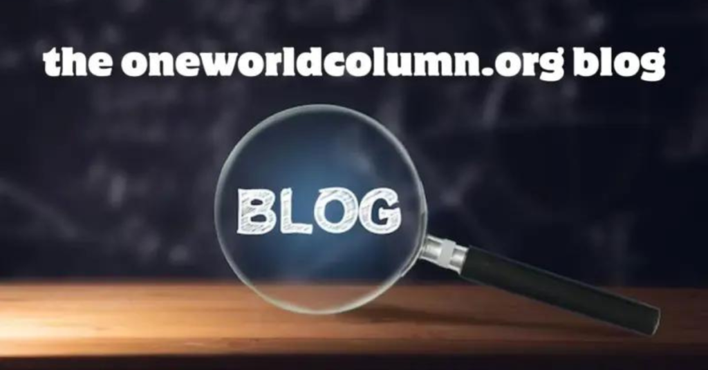 OneWorldColumn.org Blog